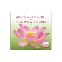 METTĀ MEDITATION & POSITIVE ATTITUDES